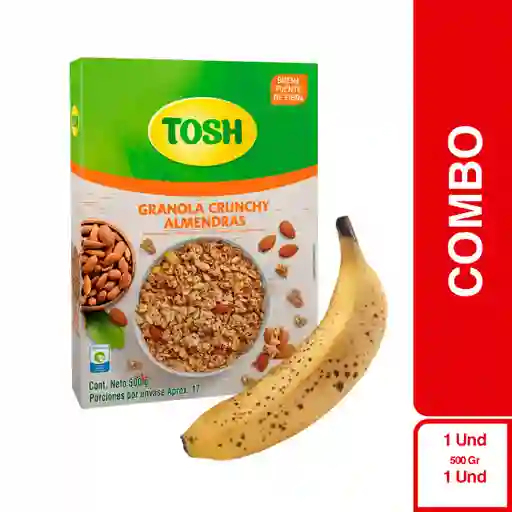 Combo Tosh Granola Crunchy + Banano Criollo