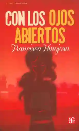 Con Los Ojos Abiertos - Francisco Hinojosa