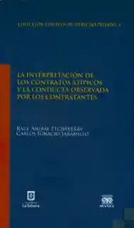 La interpretación de los contratos atípicos y la conducta observada por los contratantes