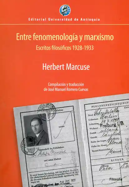 Entre fenomenología y marxismo. Escritos filosóficos 1928-1933