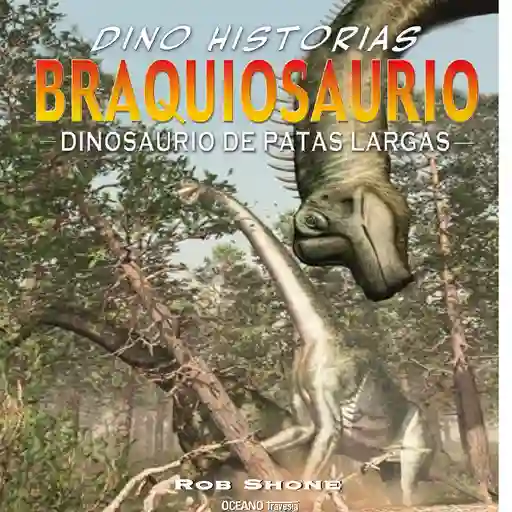 Braquiosaurio Dino Historias - Shone Rob