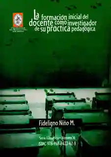 La Formación Inicial Del Docente Como Investigador