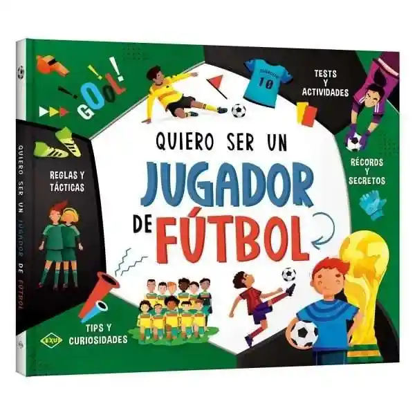 Quiero Ser Jugador de Fútbol