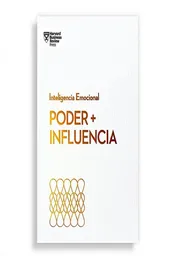 Poder + Influencia. Serie Inteligencia Emocional - Varios A.