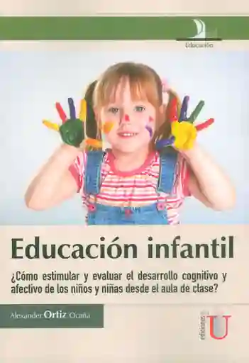 Educación Infantil. - Alexander Ortiz Ocaña