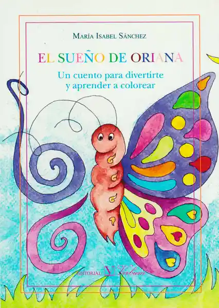 El Sueño de Oriana - Mária Isabel Sánchez