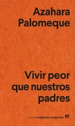 Vivir Peor Que Nuestros Padres - Palomeque Azahara