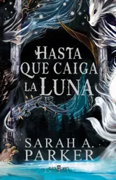 Hasta Que Caiga la Luna