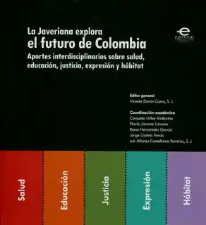 La Javeriana Explora el Futuro de Colombia