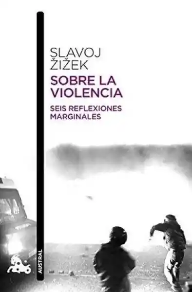 Sobre la Violencia - Zizek Slavoj