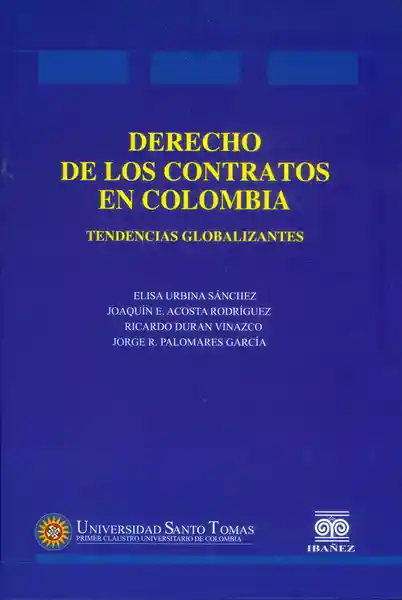 Derecho de Los Contratos en Colombia. Tendencias Globalizantes