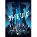 Renegados