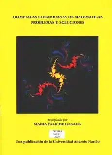 Olimpiadas Colombianas de Matemáticas Problemas y Soluciones