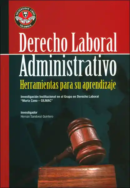 Derecho Laboral Administrativo: Herramientas Para su Aprendizaje