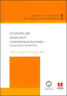 Filosofía Del Derecho y Constitucionalismo - Francisco Javier