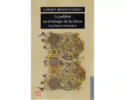 la palabra en El Tiempo de las letras. una historia heterodoxa