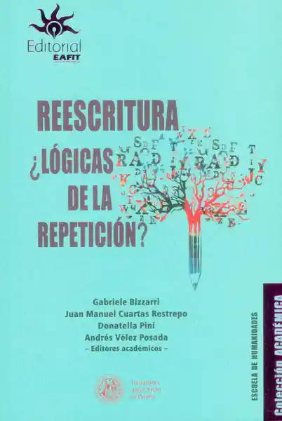 Reescritura. ¿Lógicas de la Repetición?