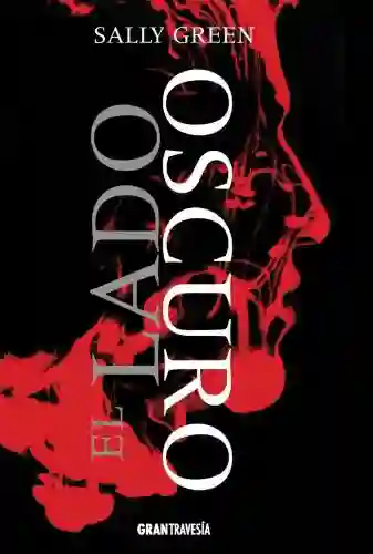 El Lado Oscuro Una Vida Oculta 1 - Gran Travesia
