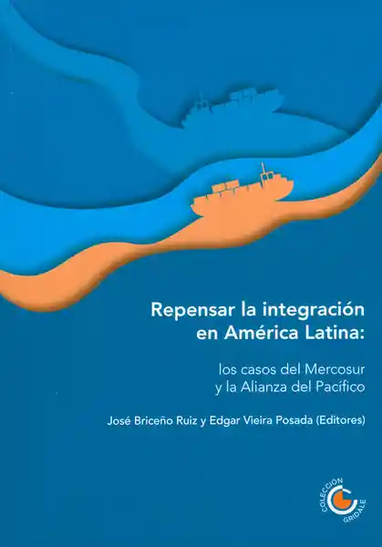 Repensar la Integración en América Latina