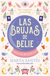 Las Brujas de Belie - Marta Santés