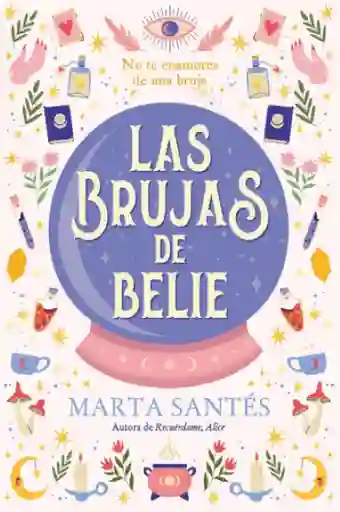 Las Brujas de Belie - Marta Santés