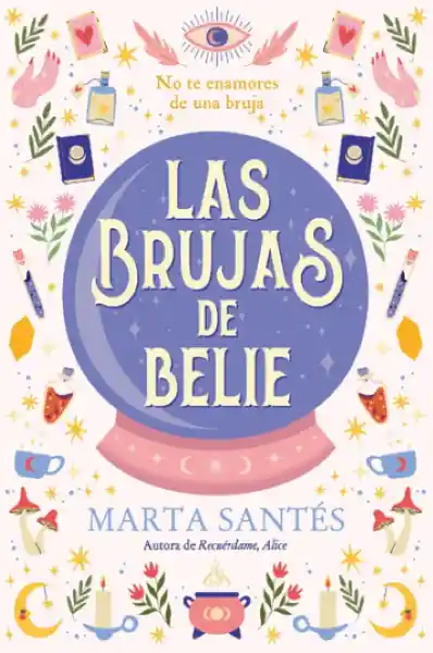 Las Brujas de Belie - Marta Santés