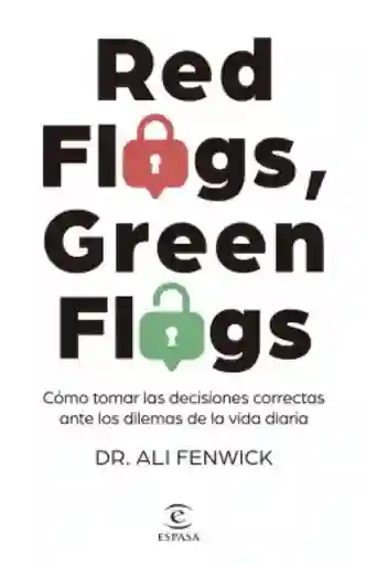 Red Flags Green Flags Dr. Ali Fenwick