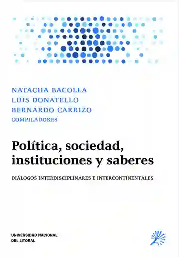 Política Sociedad Instituciones y Saberes