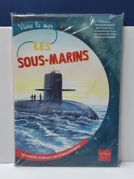 Viure la Mer: 2 Les Sous-Marins - Nathalie Saugeon