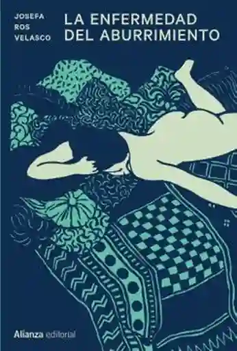 La Enfermedad Del Aburrimiento