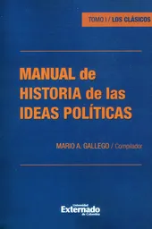 Manual de Historia de Las Ideas Políticas. Tomo I/ Los Clásicos