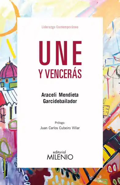 Une y Vencerás - Araceli Mendieta Garcidebailador