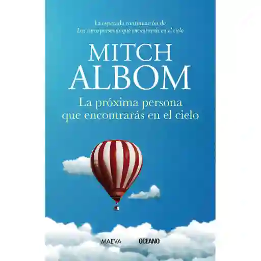 La Próxima Persona Que Encontrarás en el Cielo - Mitch Albom
