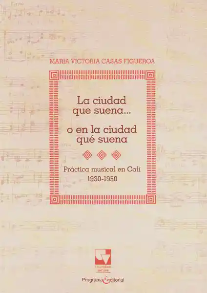 La Ciudad Que Suena o en la Ciudad Qué Suena - María Casas