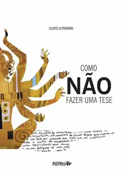 Como Não Fazer Uma Tese - Léo Peruzzo Junior