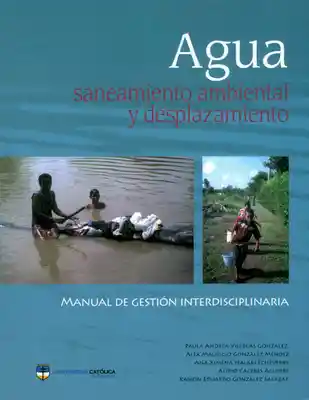 Agua Saneamiento Ambiental y Desplazamiento - VV.AA