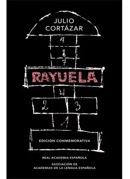 Rayuela - Julio Cortázar