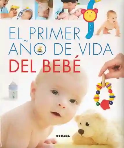 El Primer Año de Vida Del Bebe