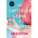 44 capítulos sobre 4 hombres