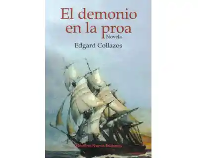 El Demonio en la Proa - Edgard Collazos