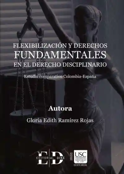 Flexibilización y Derechos Fundamentales en El Derecho Disciplinario