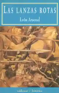 Las lanzas rotas