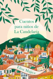Cuentos Niños de La Candelaria Mújica Elisa