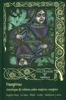 Vampiras. Antología de relatos sobre mujeres vampiro