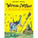 Winnie y Wilbur: el Misterio Del Monstruo - Paul Thomas