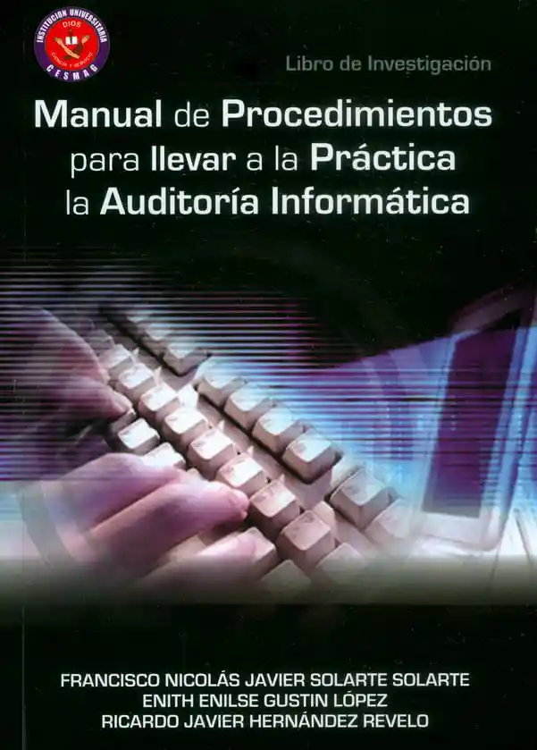 Manual de Procedimientos Para Llevar a La Práctica La Auditoría Informática