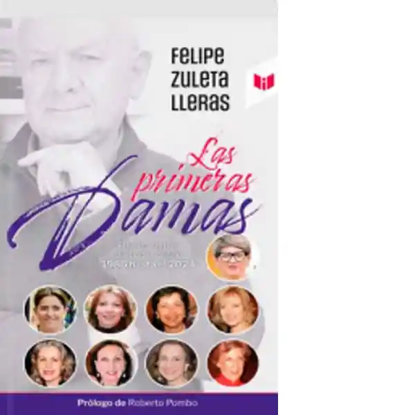 Las Primeras Damas Felipe Zuleta Lleras