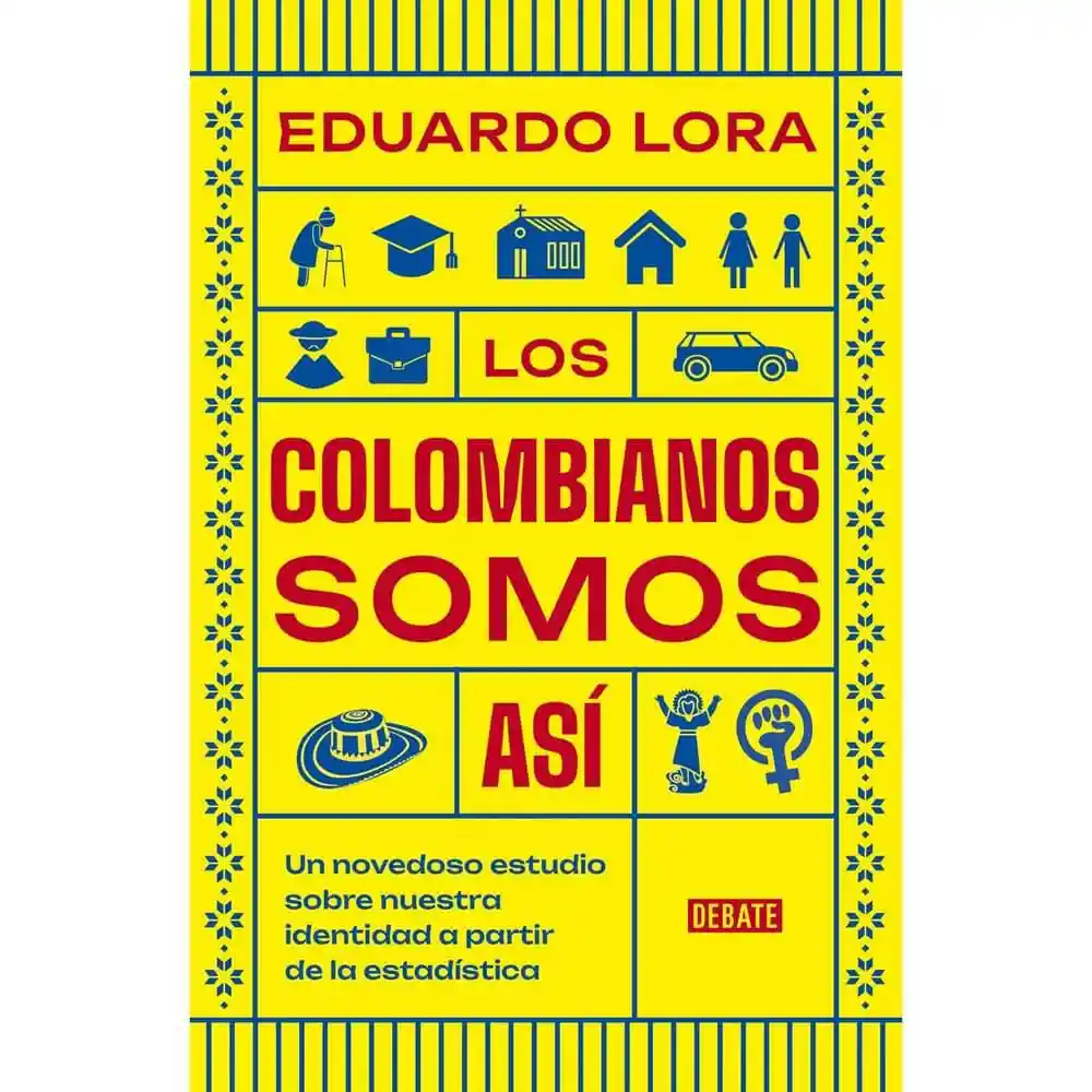 Los Colombianos Somos Asi Lora Eduardo