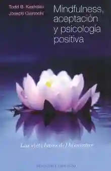 Mindfulness Aceptacion y Psicologia Positiva