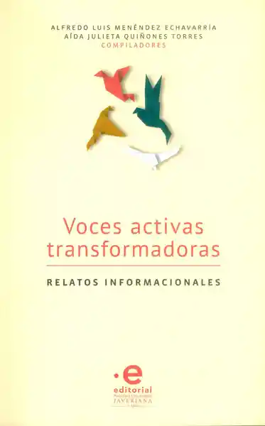 Voces Activas Transformadoras: Relatos Informacionales